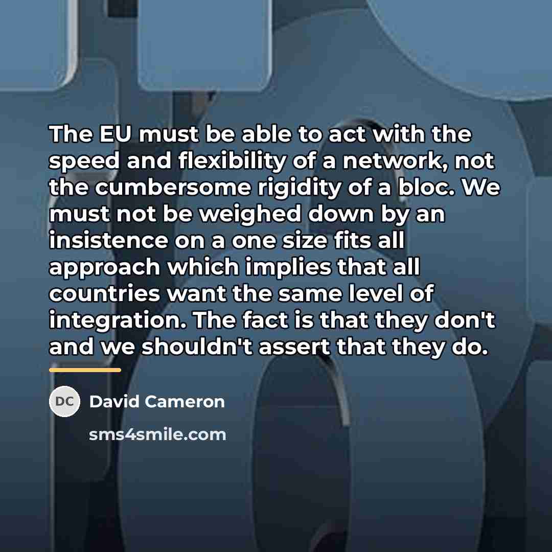 “The EU must be able to act with the speed…” quote by David Cameron