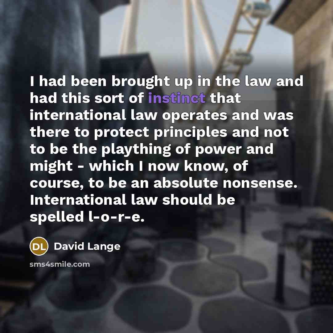 “I had been brought up in the law and had…” quote by David Lange