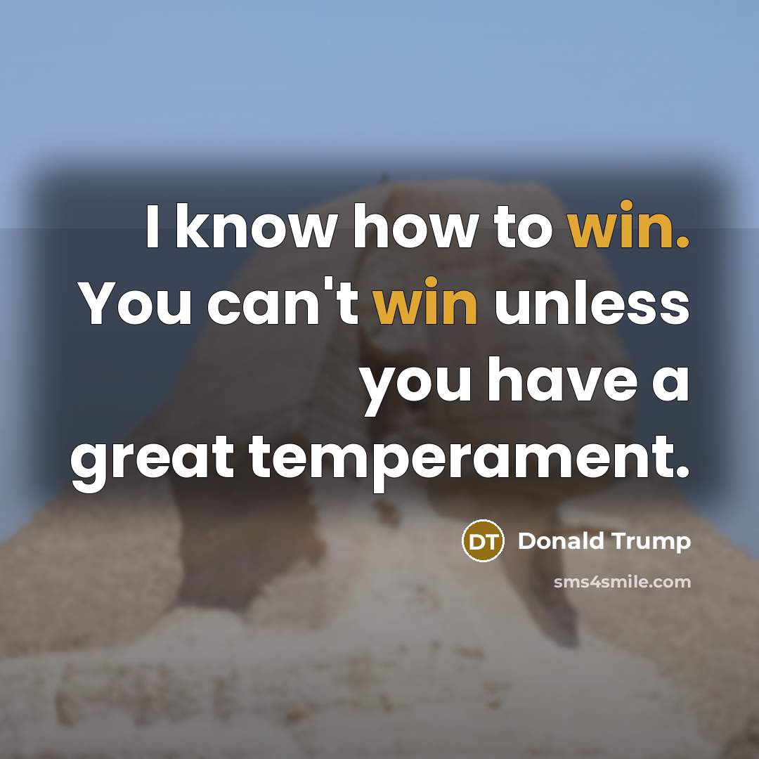 “I know how to win. You can't win unless you…” quote by Donald Trump