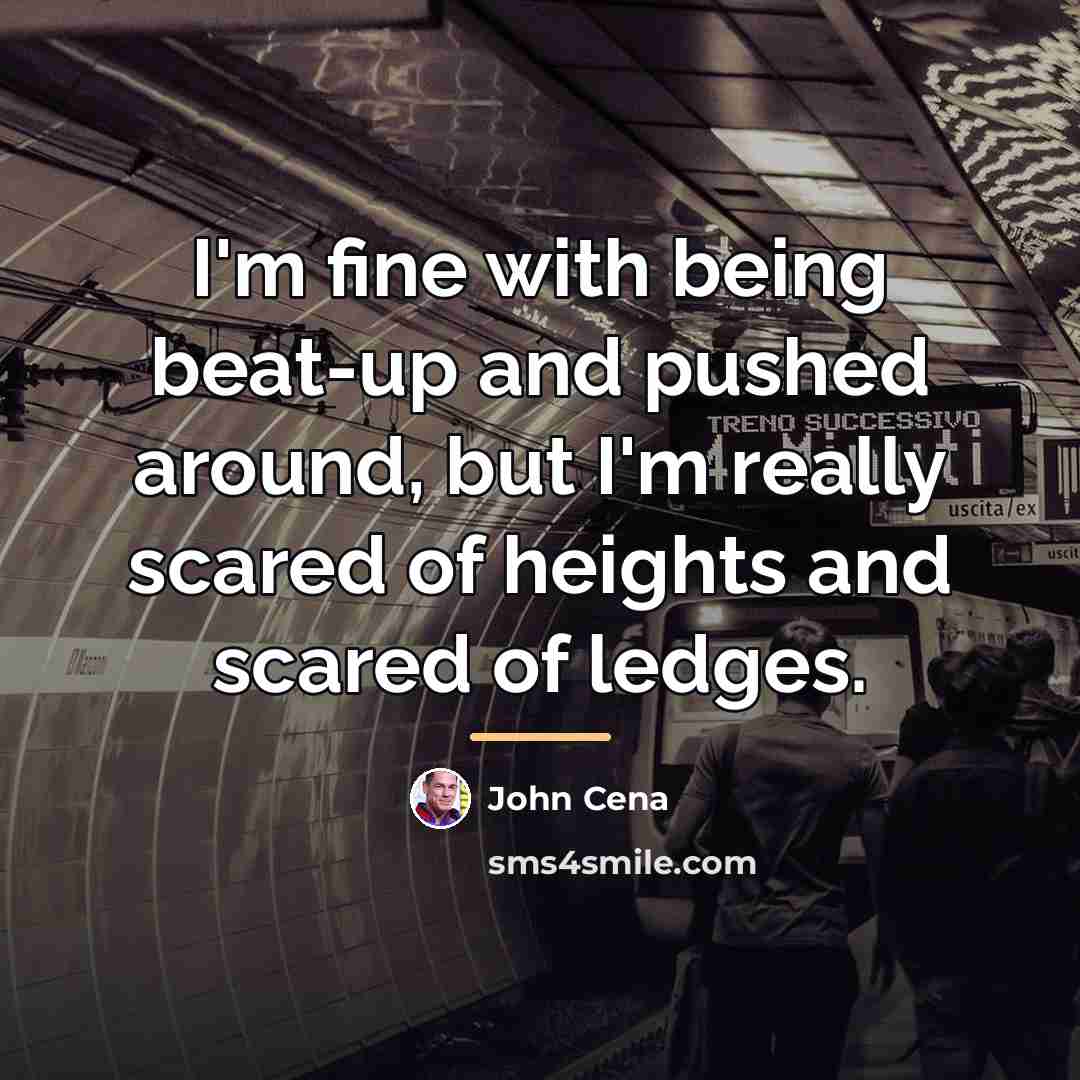 “I'm fine with being beat-up and pushed around, but I'm…” quote by John Cena