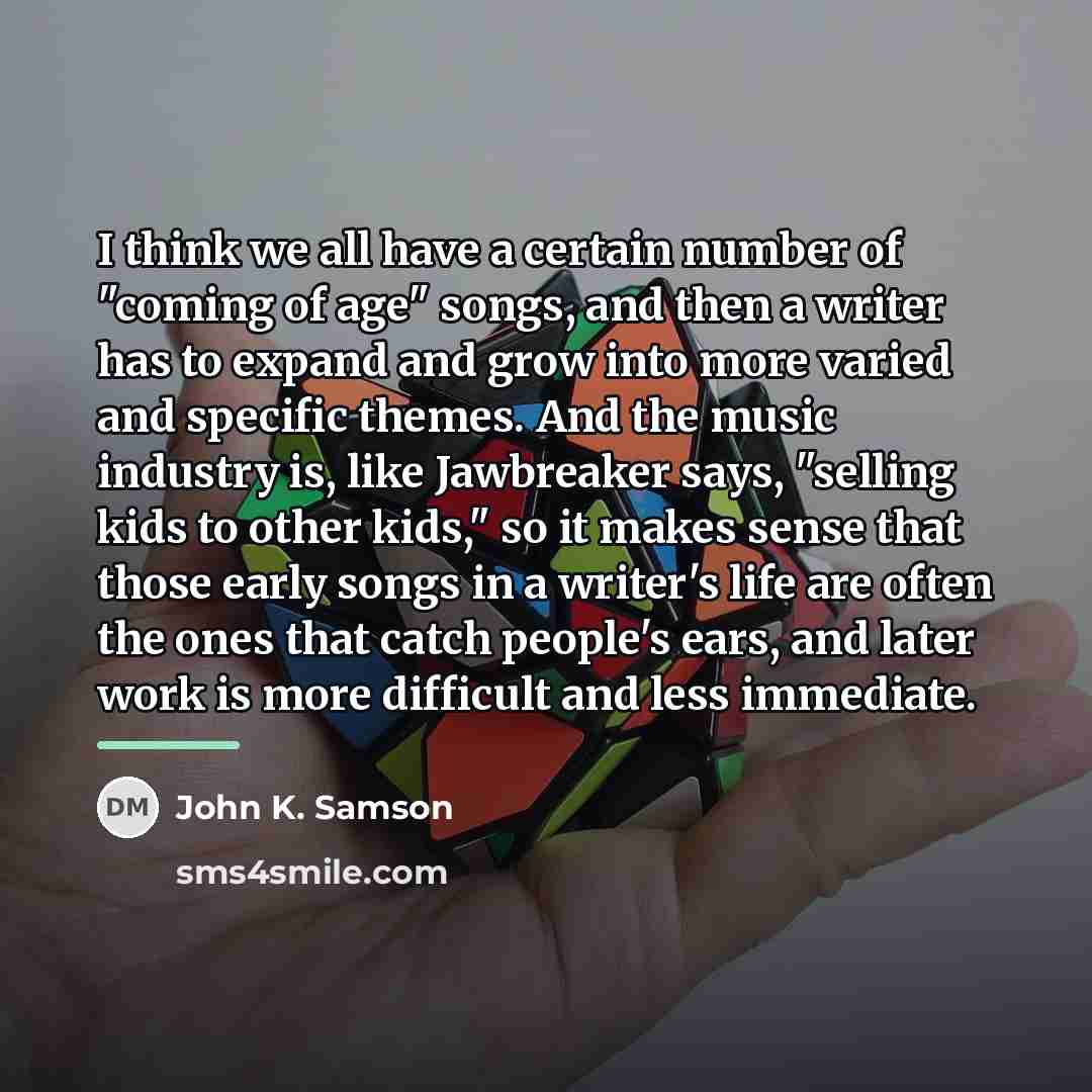 “I think we all have a certain number of "coming…” quote by John K. Samson
