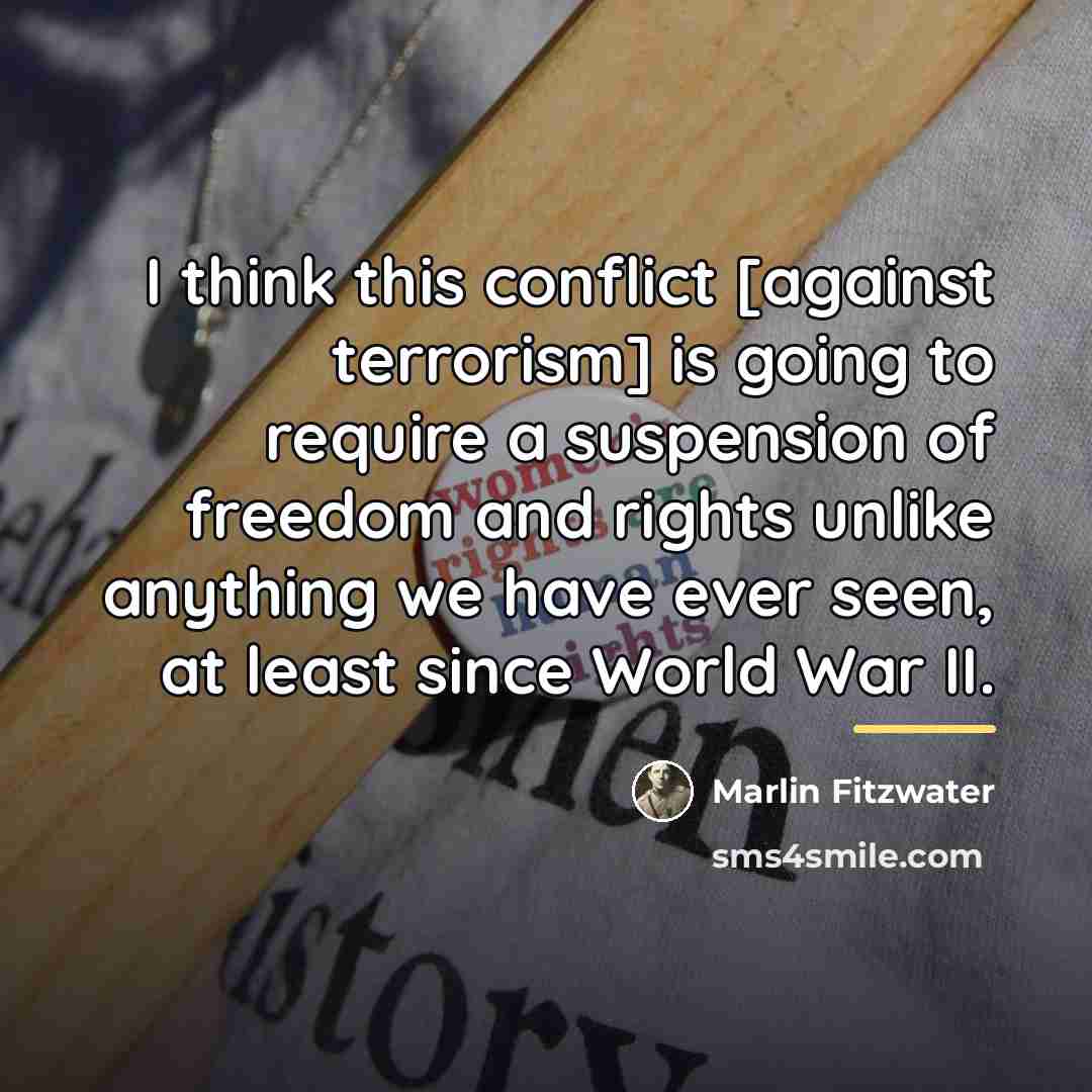 “I think this conflict [against terrorism] is going to require…” quote by Marlin Fitzwater