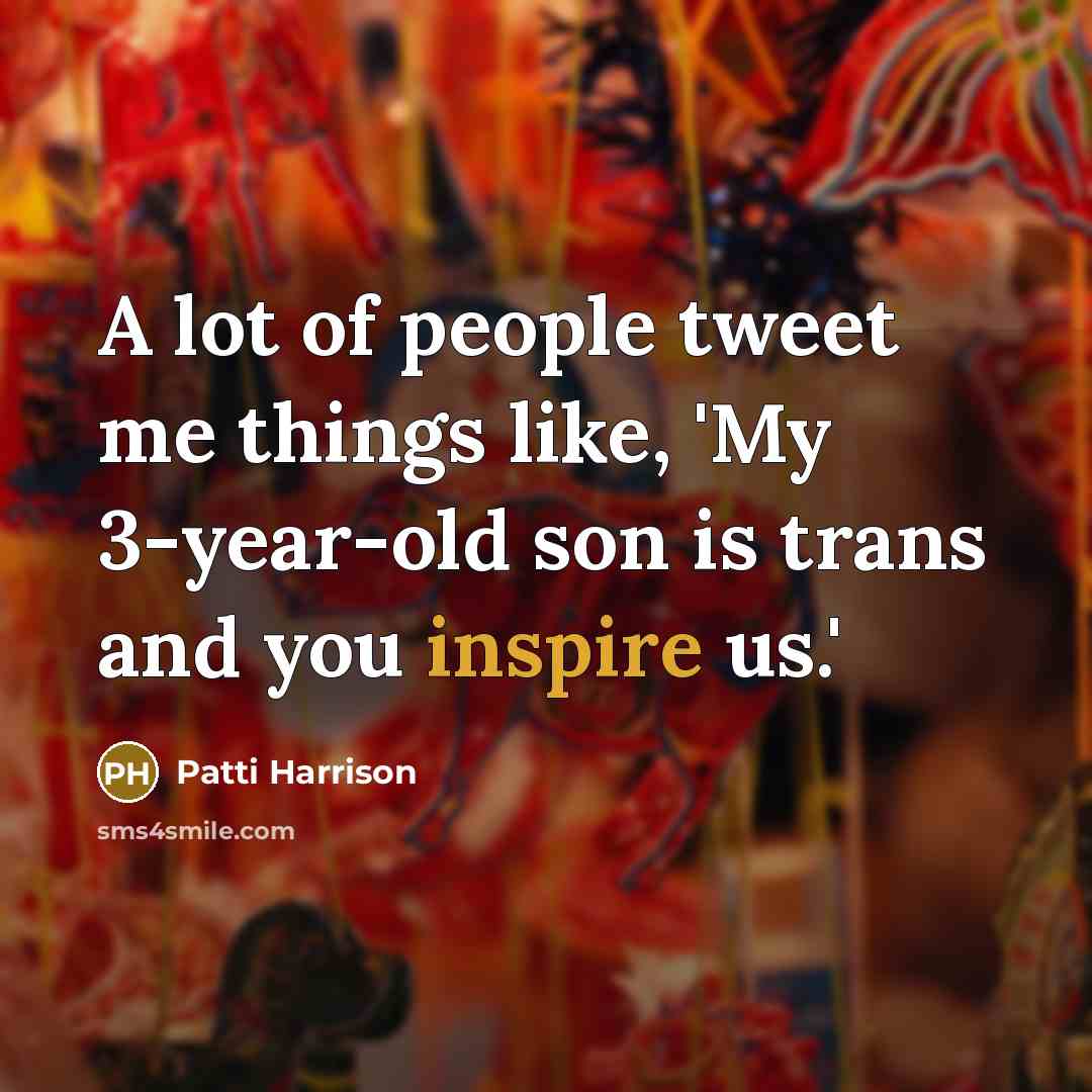 “A lot of people tweet me things like, 'My 3-year-old…” quote by Patti Harrison
