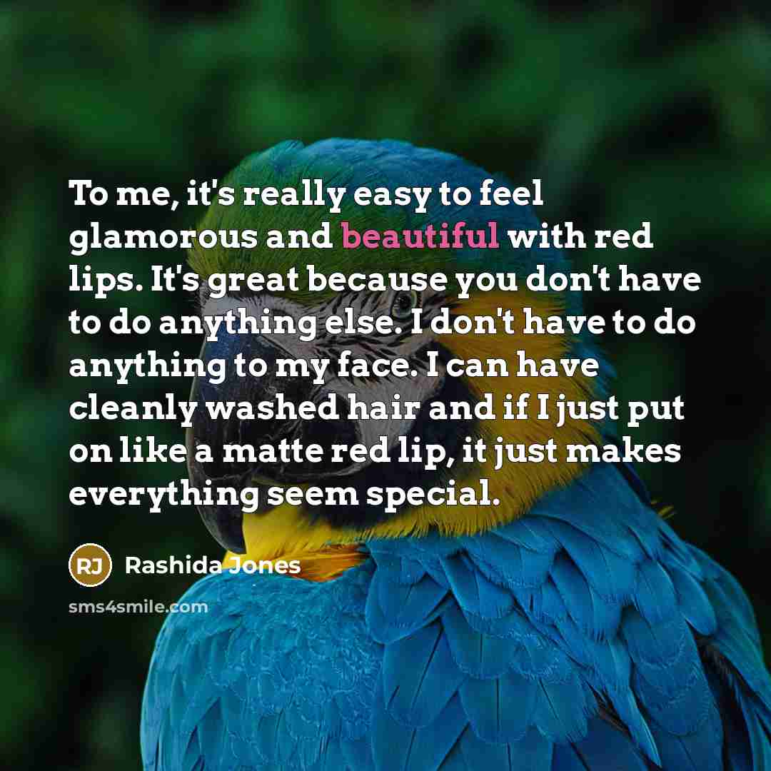 “To me, it's really easy to feel glamorous and beautiful…” quote by Rashida Jones