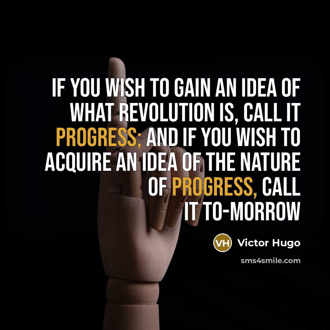 “If you wish to gain an idea of what revolution…” quote by Victor Hugo