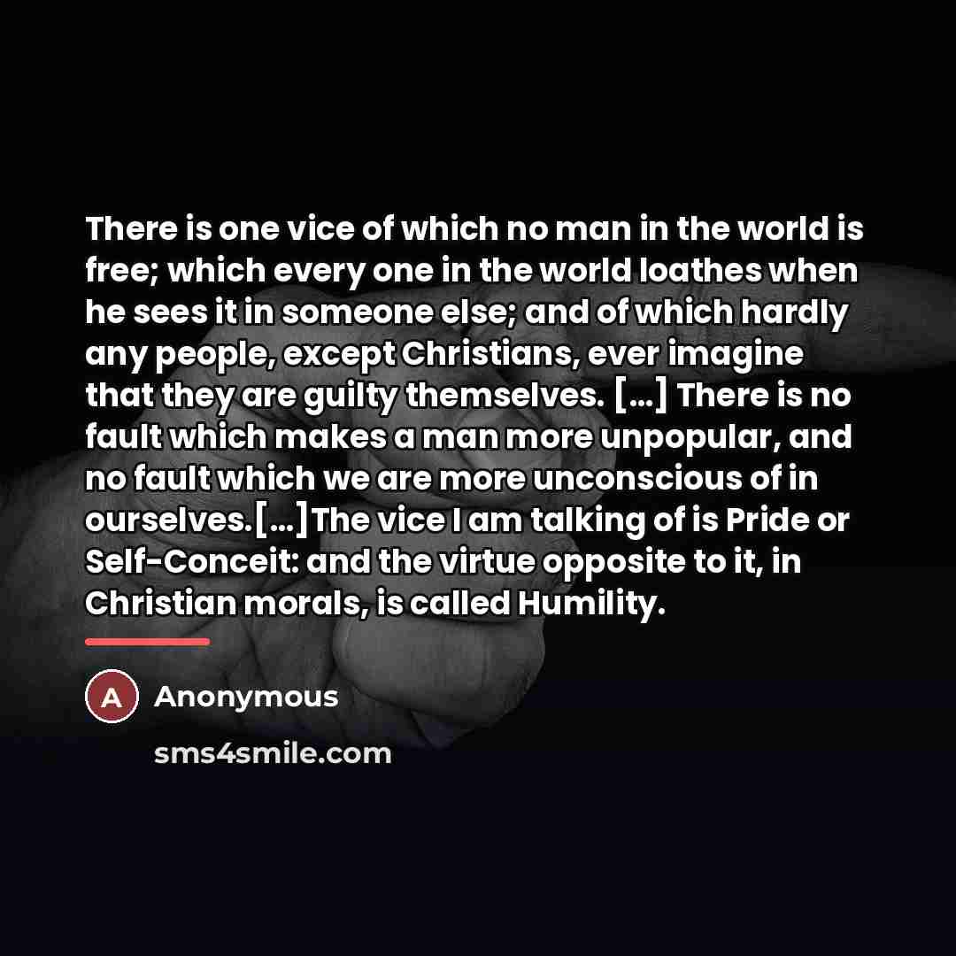“There is one vice of which no man in the…” quote by Anonymous