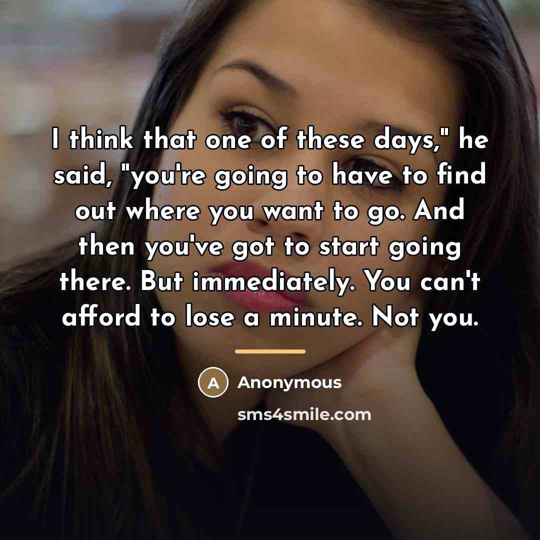 “I think that one of these days," he said, "you're…” quote by Anonymous