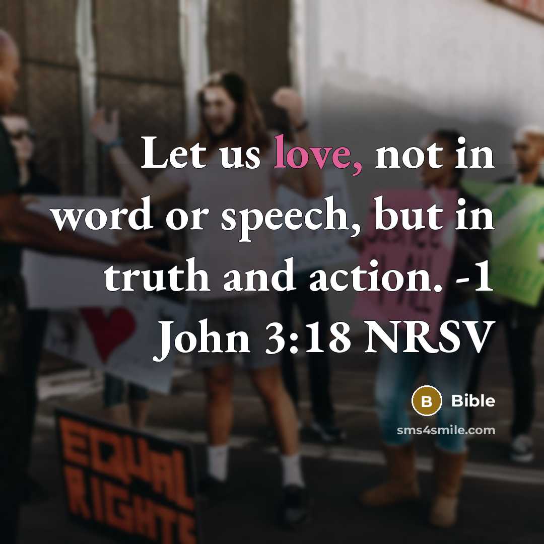 “Let us love, not in word or speech, but in…” quote by Bible