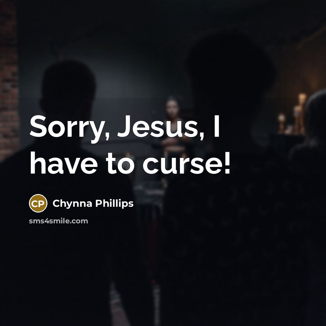 “Sorry, Jesus, I have to curse!…” quote by Chynna Phillips