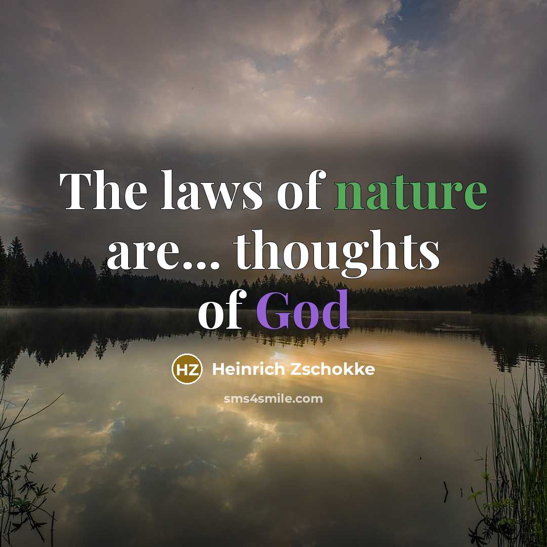 “The laws of nature are... thoughts of God…” quote by Heinrich Zschokke