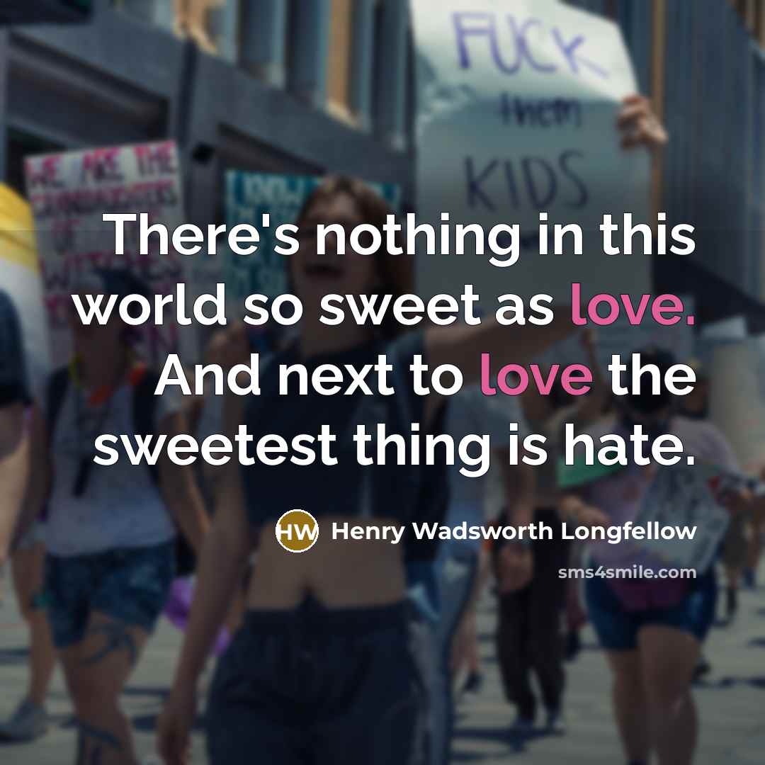“There's nothing in this world so sweet as love. And…” quote by Henry Wadsworth Longfellow