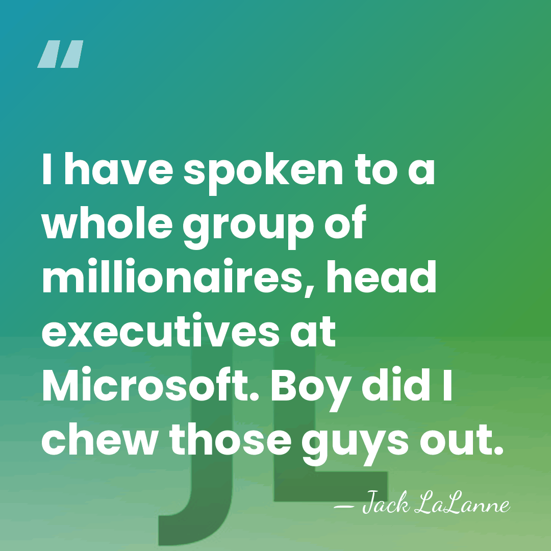I have spoken to a whole group of millionaires, head executives at&hellip; - Jack LaLanne
