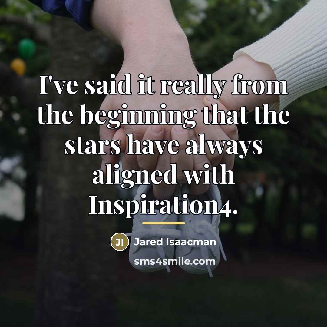 “I've said it really from the beginning that the stars…” quote by Jared Isaacman