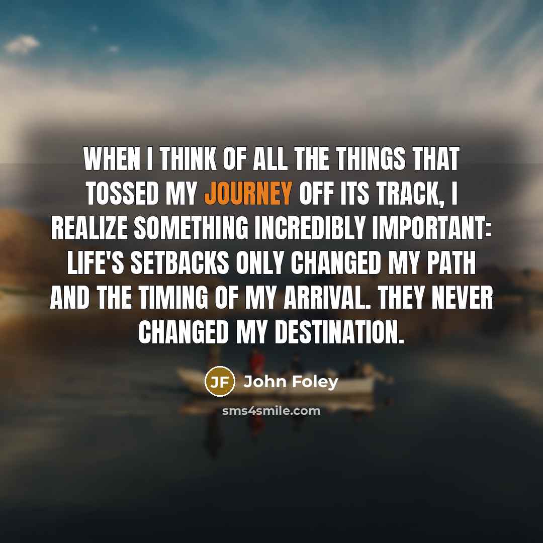 “When I think of all the things that tossed my…” quote by John Foley