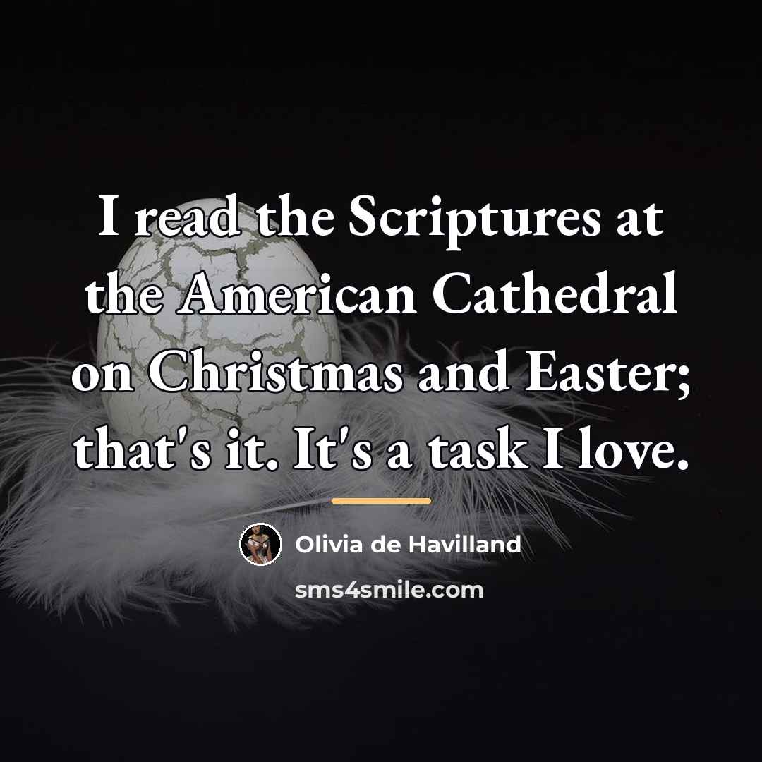 “I read the Scriptures at the American Cathedral on Christmas…” quote by Olivia De Havilland