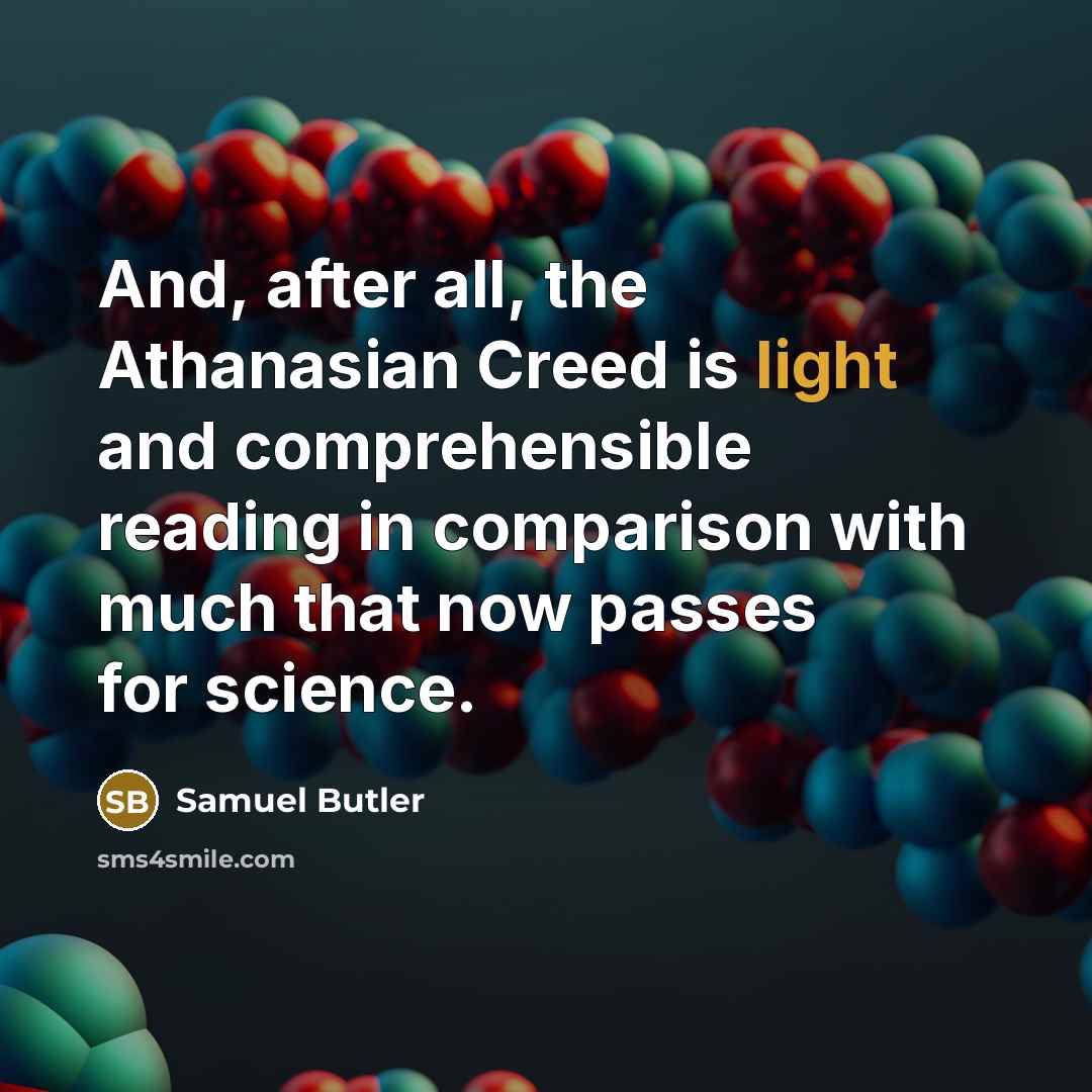 “And, after all, the Athanasian Creed is light and comprehensible…” quote by Samuel Butler