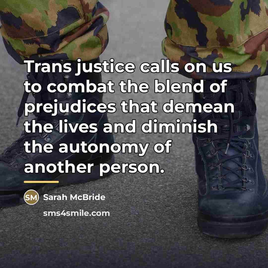 “Trans justice calls on us to combat the blend of…” quote by Sarah McBride