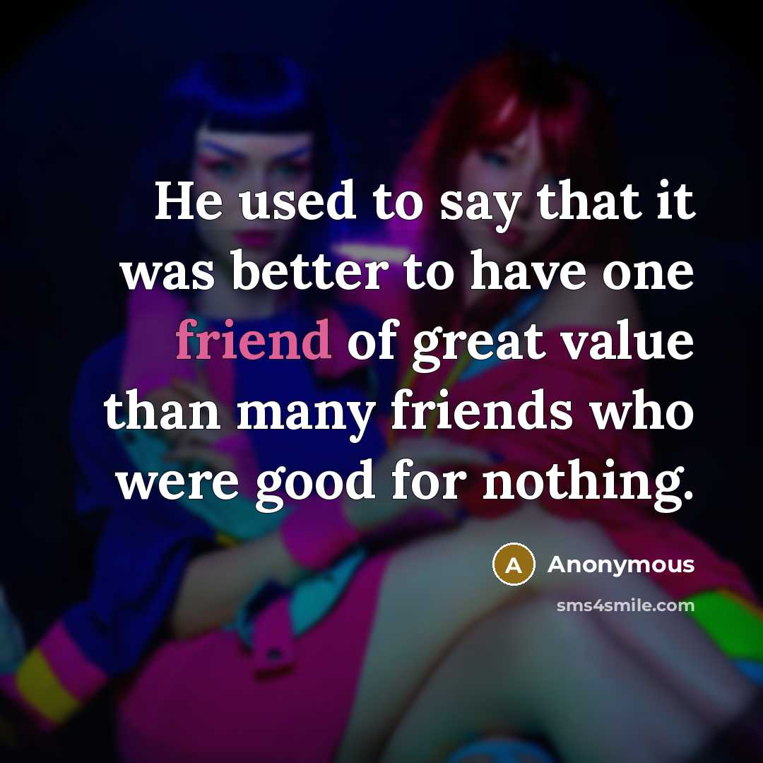 “He used to say that it was better to have…” quote by Anonymous