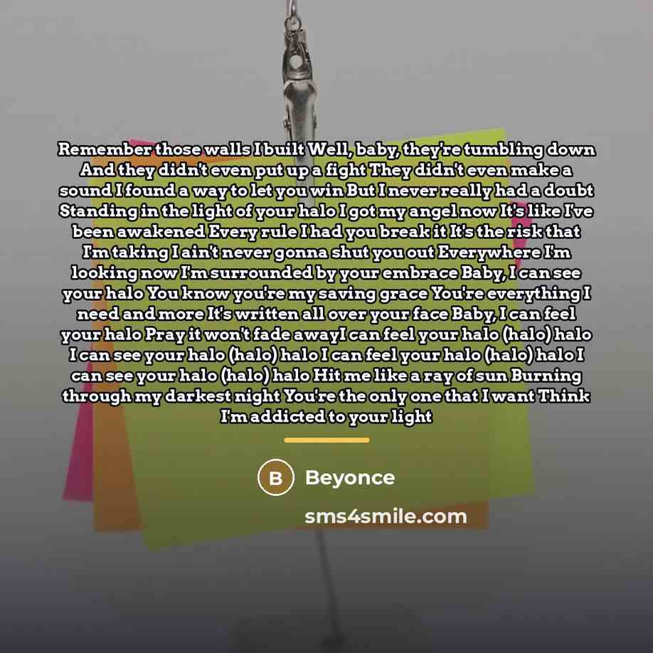 “Remember those walls I built Well, baby, they're tumbling down…” quote by Beyonce