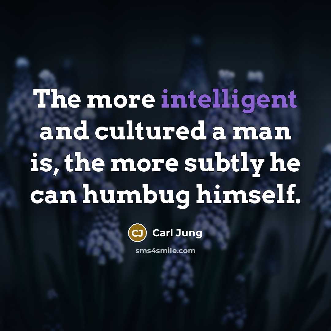 “The more intelligent and cultured a man is, the more…” quote by Carl Jung