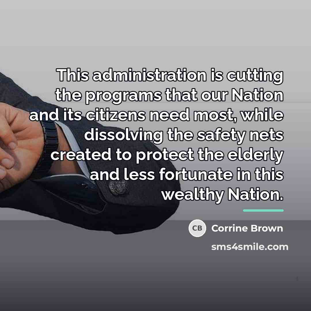 “This administration is cutting the programs that our Nation and…” quote by Corrine Brown