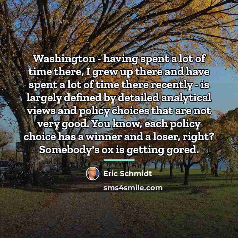 “Washington - having spent a lot of time there, I…” quote by Eric Schmidt