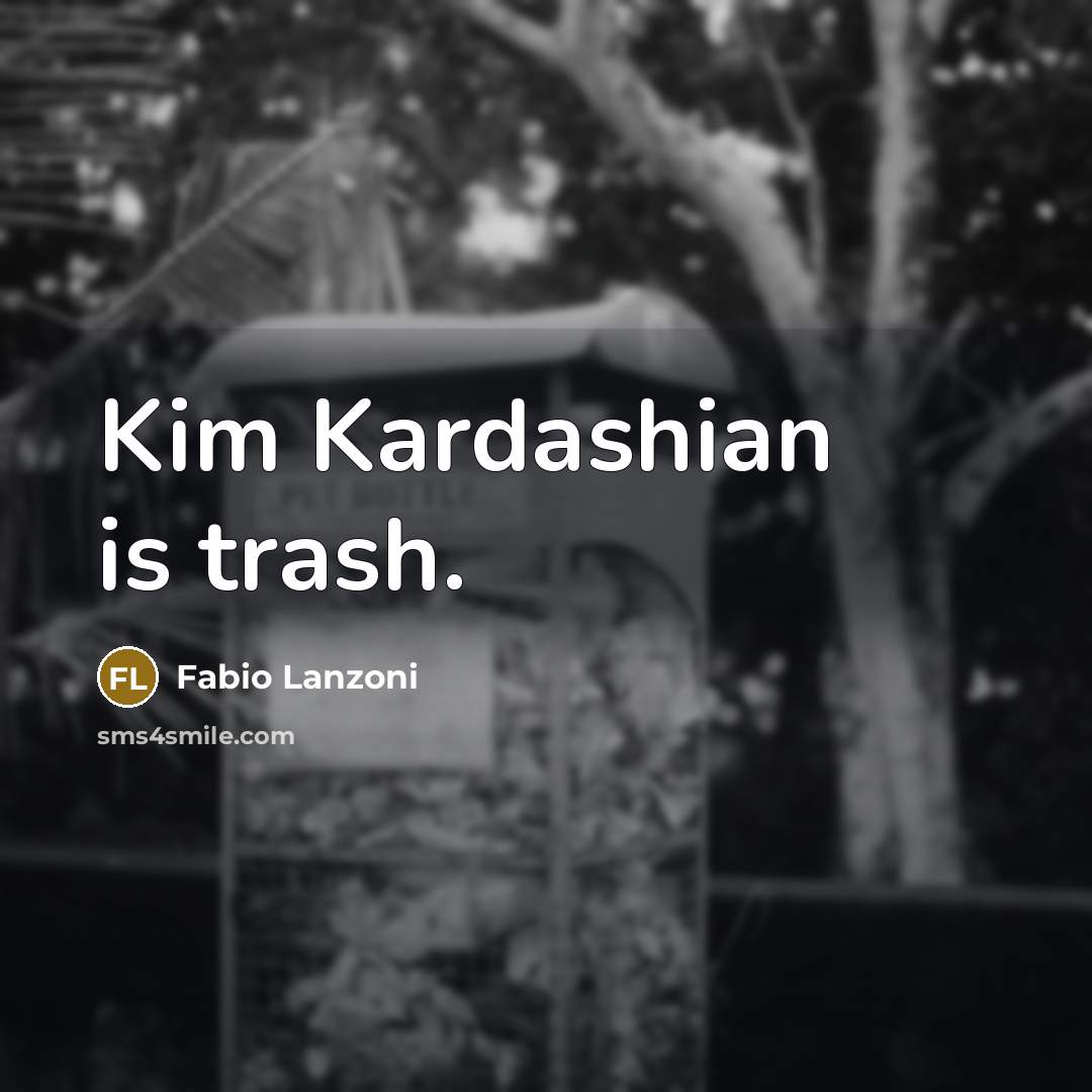 “Kim Kardashian is trash.…” quote by Fabio Lanzoni