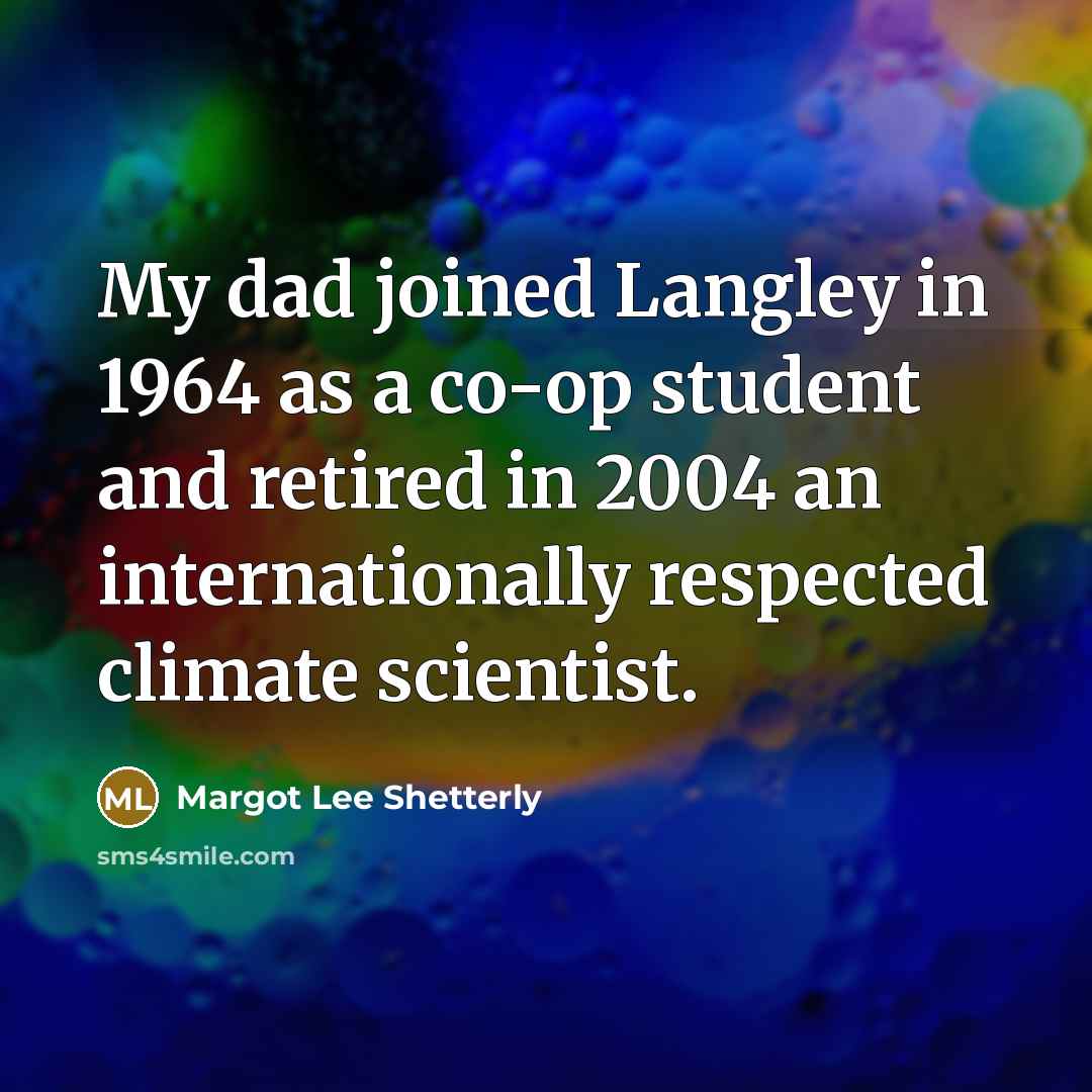 “My dad joined Langley in 1964 as a co-op student…” quote by Margot Lee Shetterly