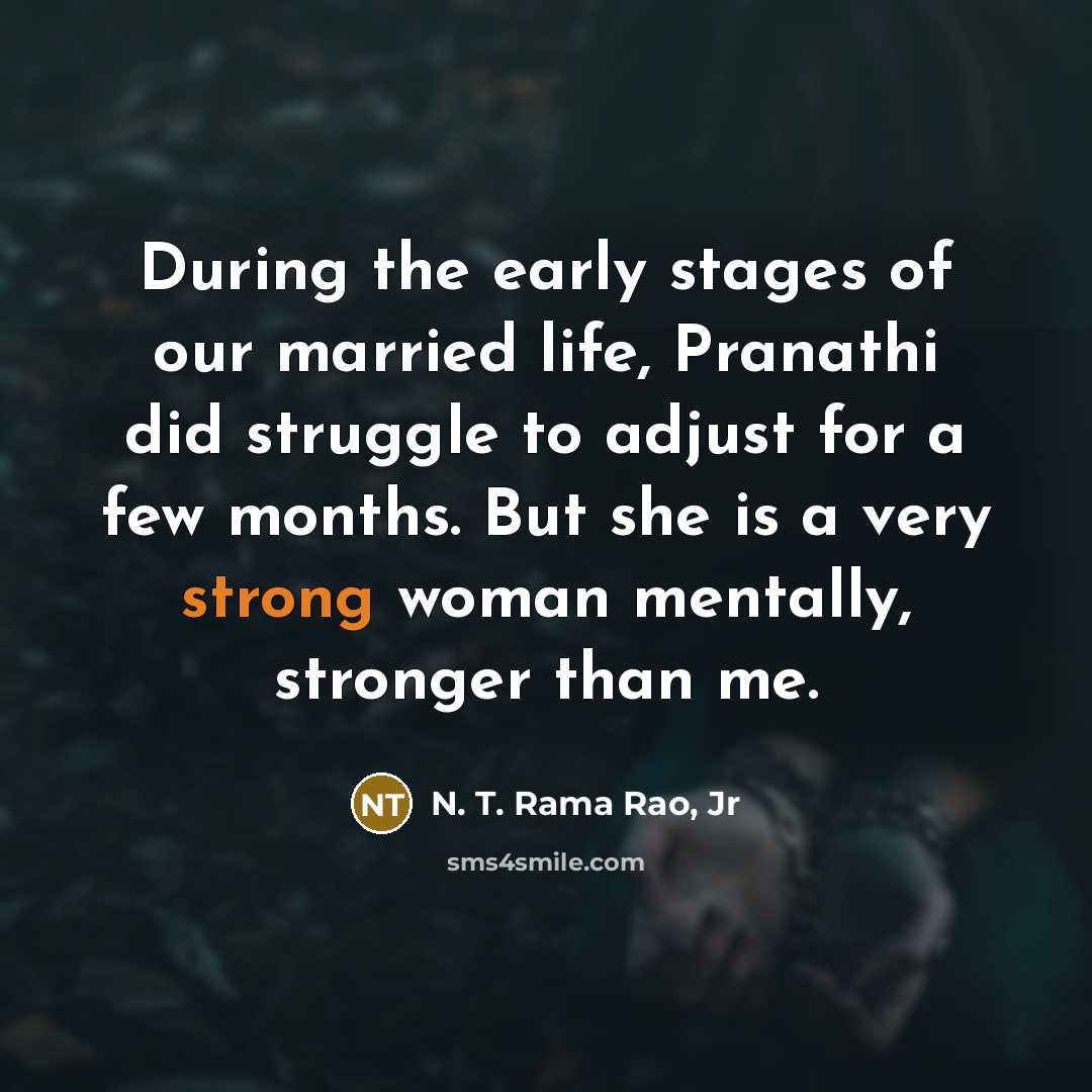 “During the early stages of our married life, Pranathi did…” quote by N. T. Rama Rao, Jr