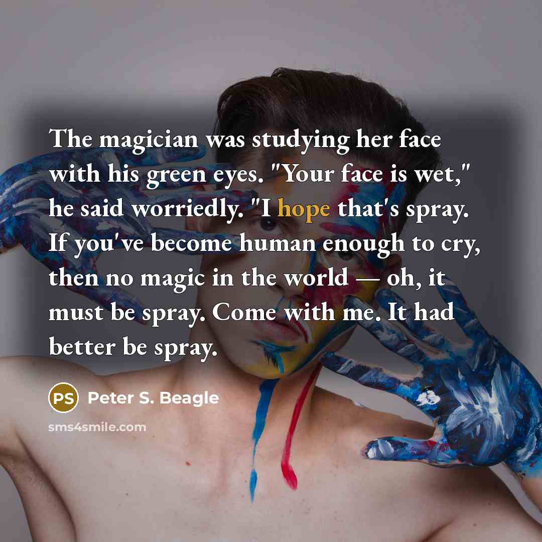 “The magician was studying her face with his green eyes.…” quote by Peter S. Beagle