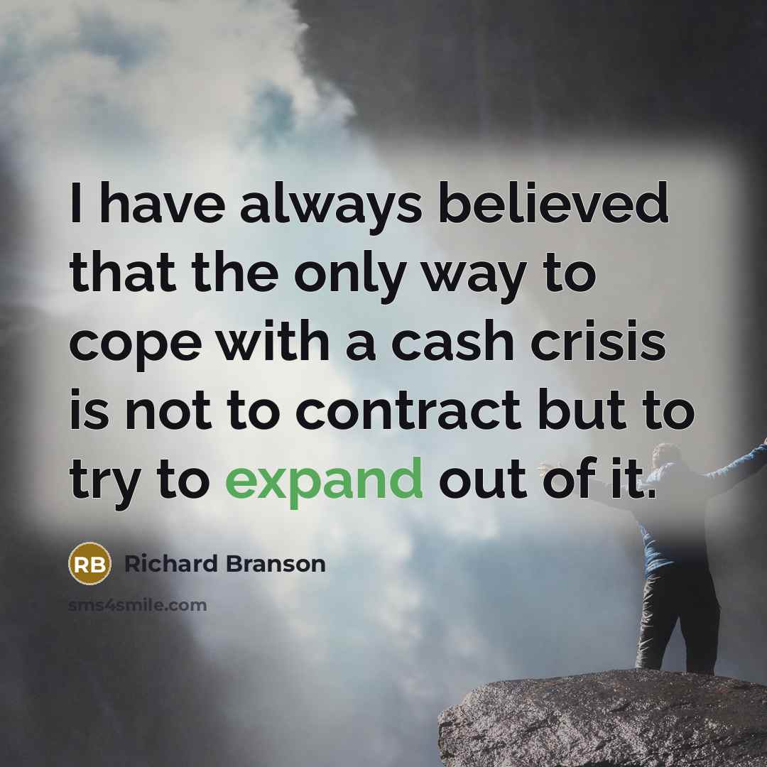 “I have always believed that the only way to cope…” quote by Richard Branson