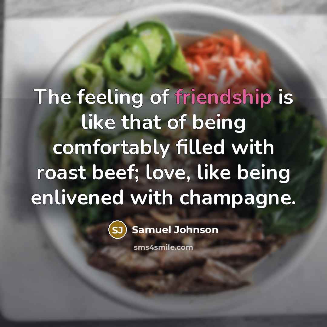 “The feeling of friendship is like that of being comfortably…” quote by Samuel Johnson