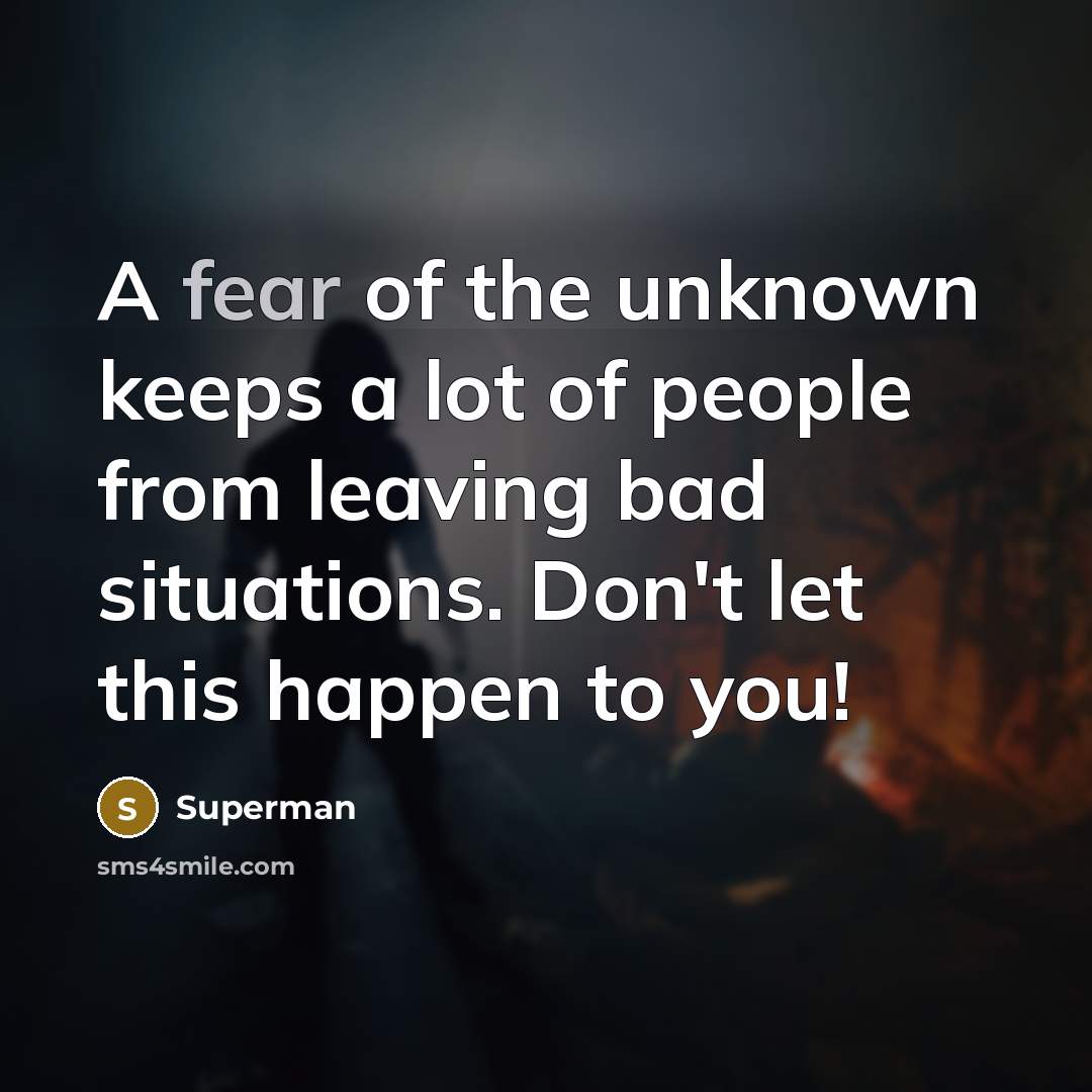 “A fear of the unknown keeps a lot of people…” quote by Superman