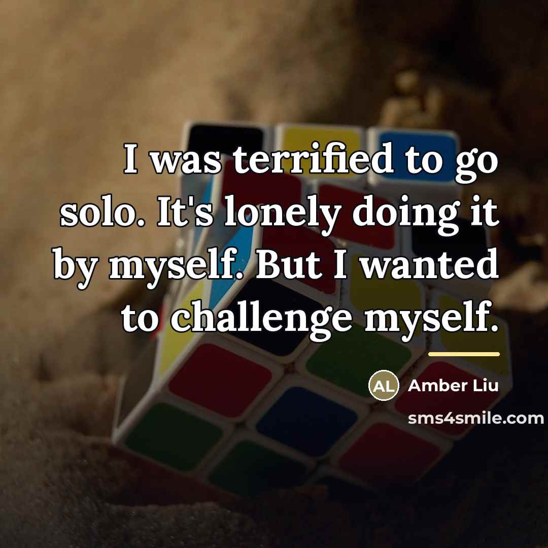 “I was terrified to go solo. It's lonely doing it…” quote by Amber Liu