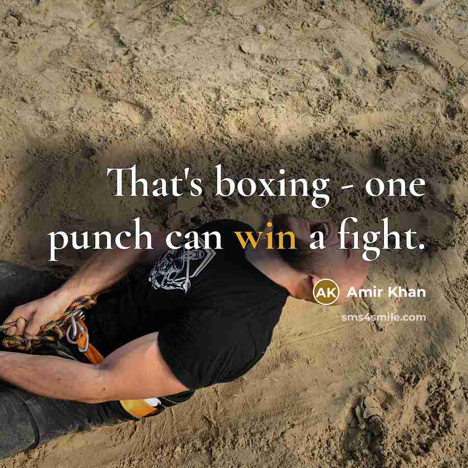 “That's boxing - one punch can win a fight.…” quote by Amir Khan