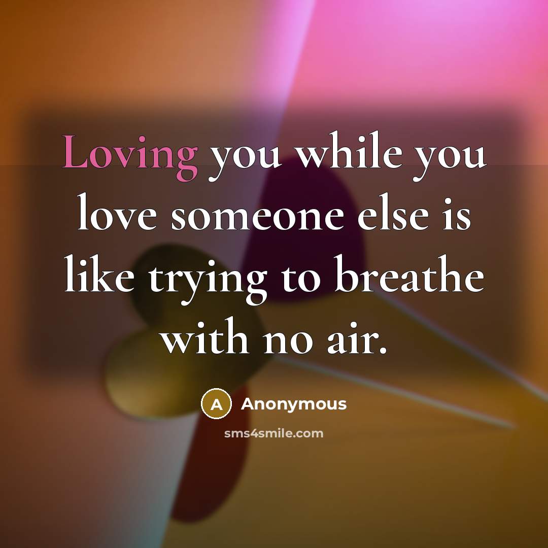 “Loving you while you love someone else is like trying…” quote by Anonymous