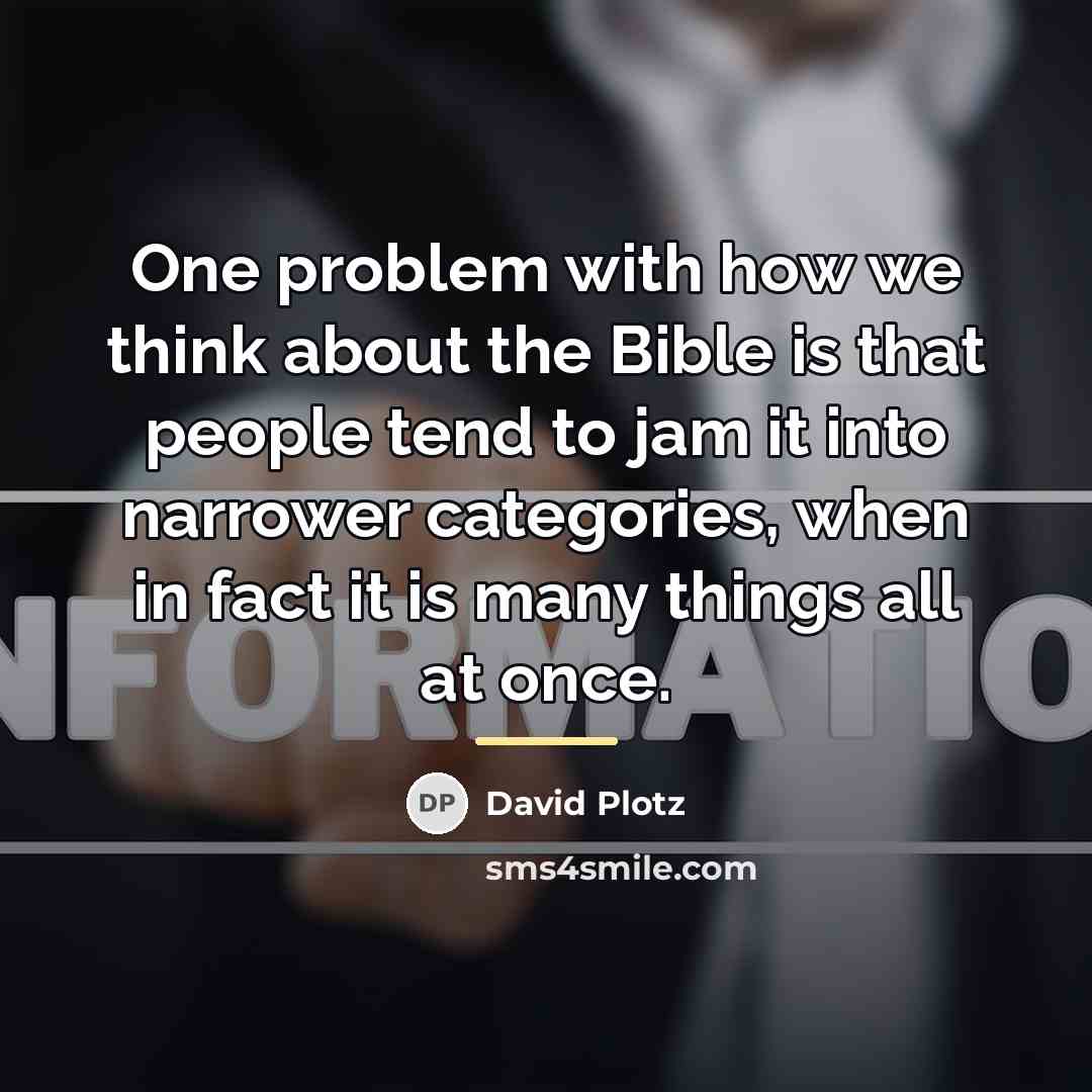 “One problem with how we think about the Bible is…” quote by David Plotz