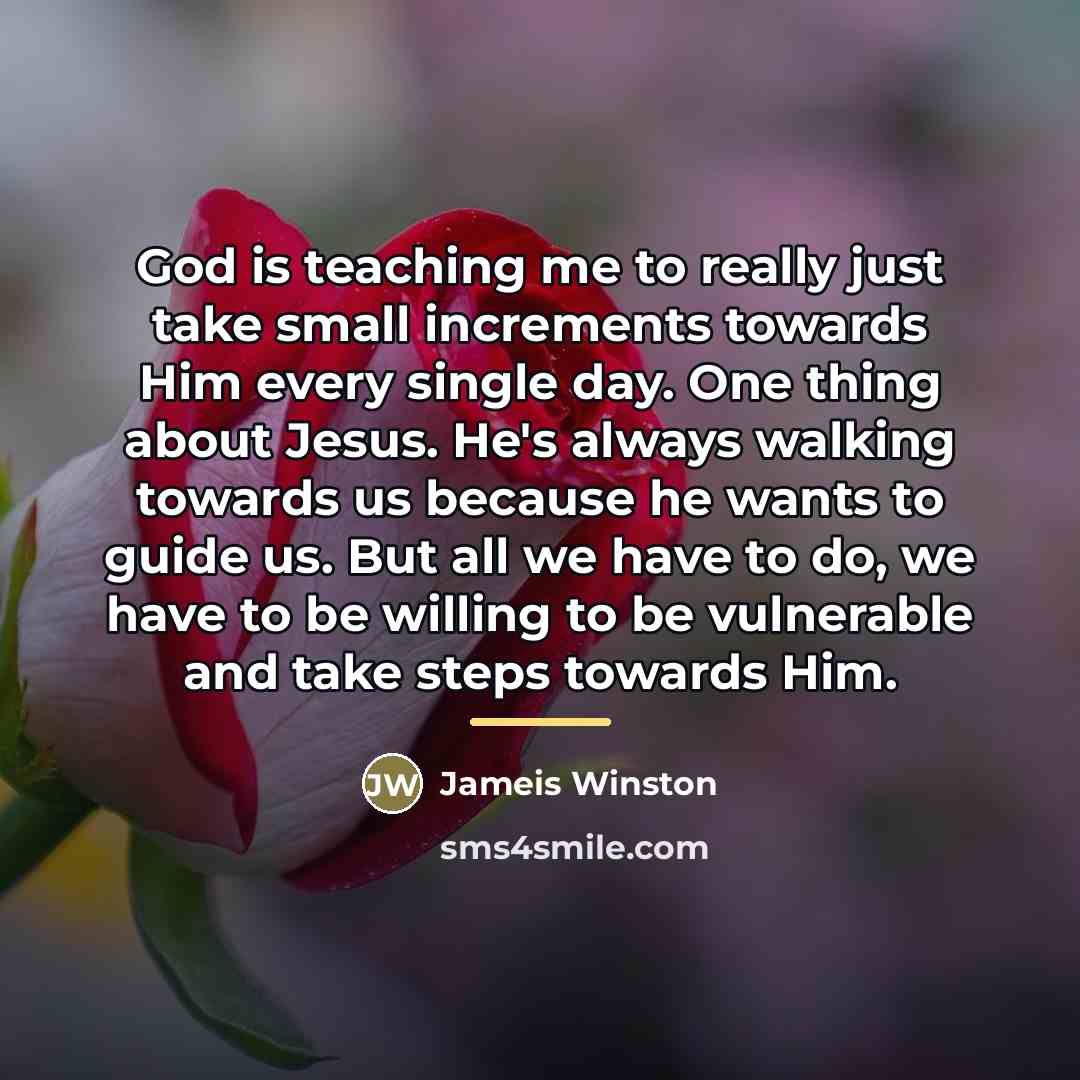 “God is teaching me to really just take small increments…” quote by Jameis Winston