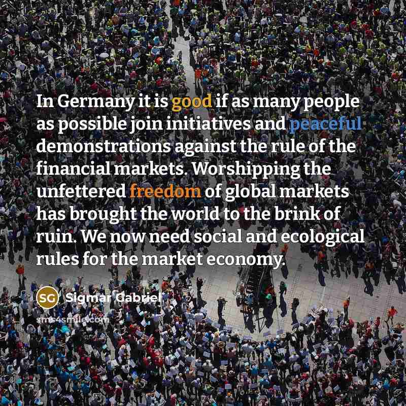 “In Germany it is good if as many people as…” quote by Sigmar Gabriel