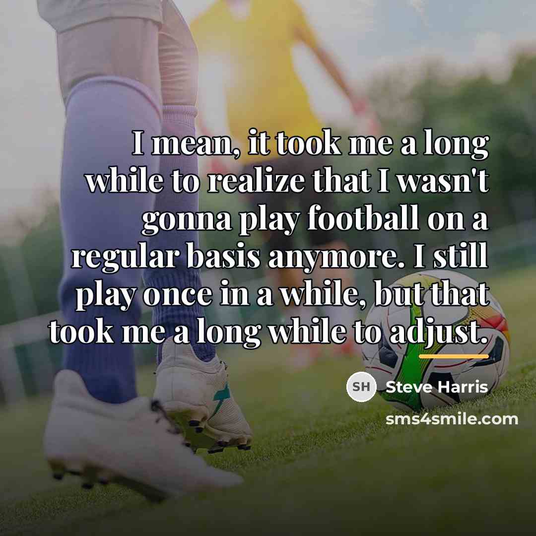 “I mean, it took me a long while to realize…” quote by Steve Harris