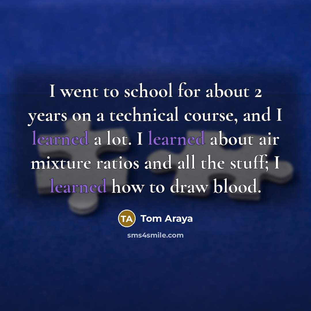 “I went to school for about 2 years on a…” quote by Tom Araya