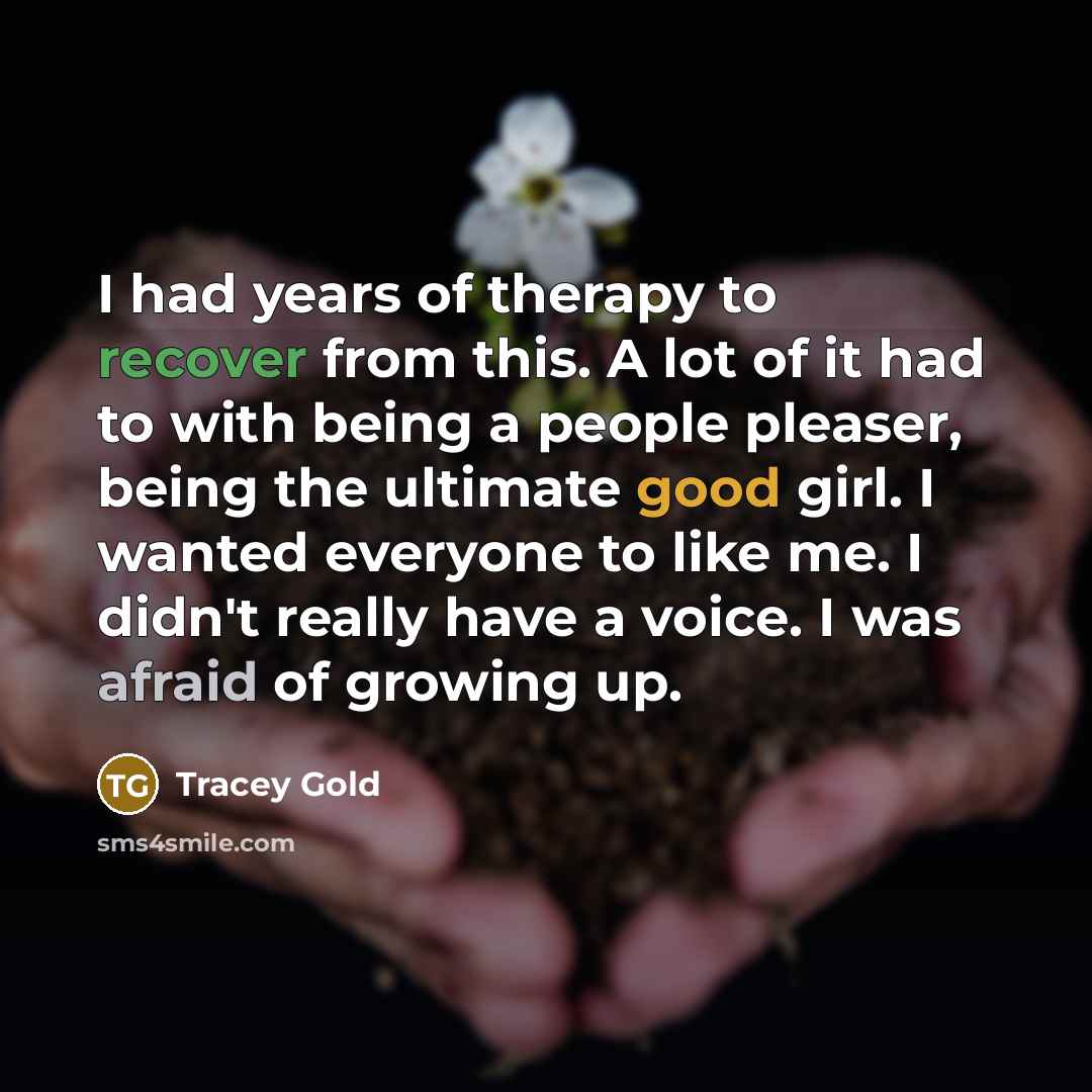“I had years of therapy to recover from this. A…” quote by Tracey Gold