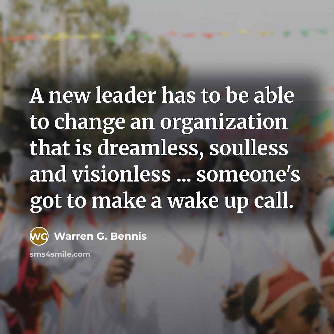 “A new leader has to be able to change an…” quote by Warren G. Bennis