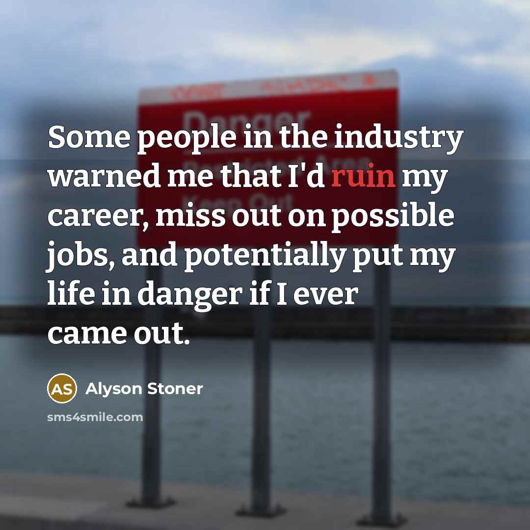 “Some people in the industry warned me that I'd ruin…” quote by Alyson Stoner