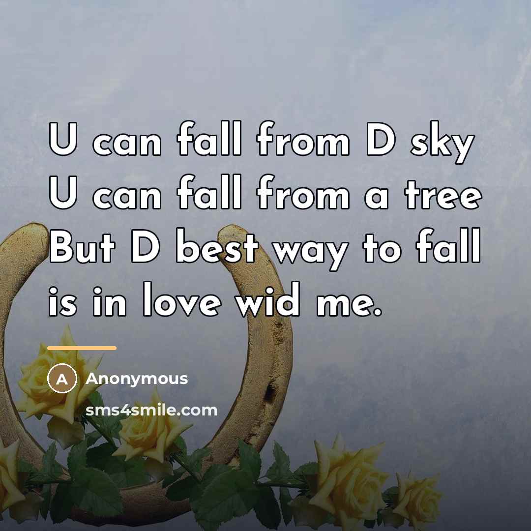 “U can fall from D sky U can fall from…” quote by Anonymous