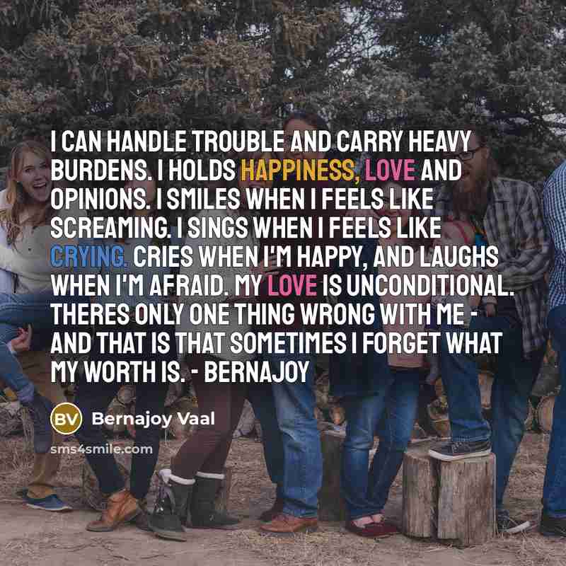 “I can handle trouble and carry heavy burdens. I holds…” quote by Bernajoy Vaal