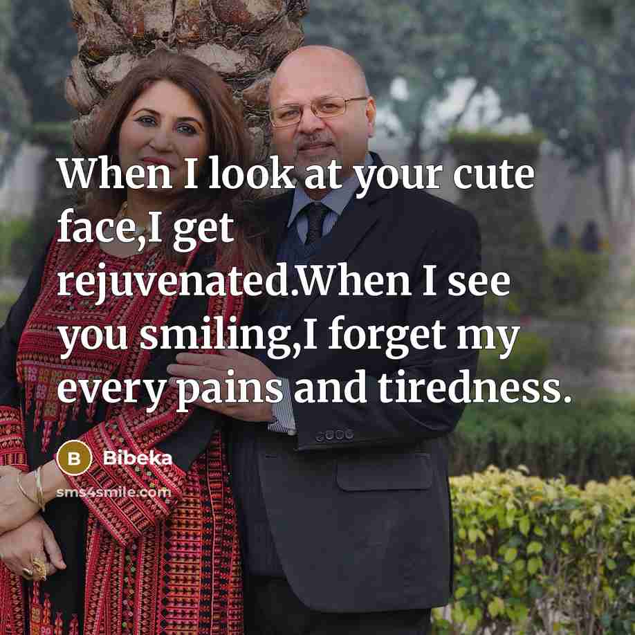 “When I look at your cute face,I get rejuvenated.When I…” quote by Bibeka