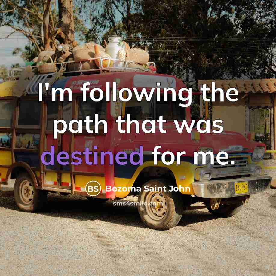 “I'm following the path that was destined for me.…” quote by Bozoma Saint John