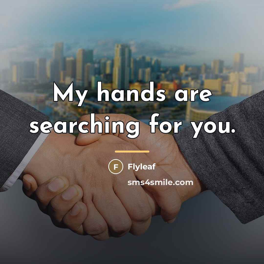 “My hands are searching for you.…” quote by Flyleaf