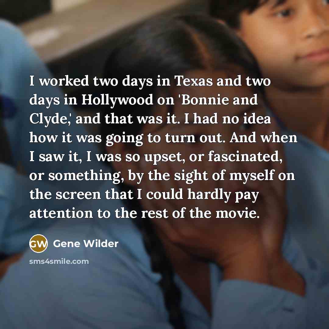 “I worked two days in Texas and two days in…” quote by Gene Wilder